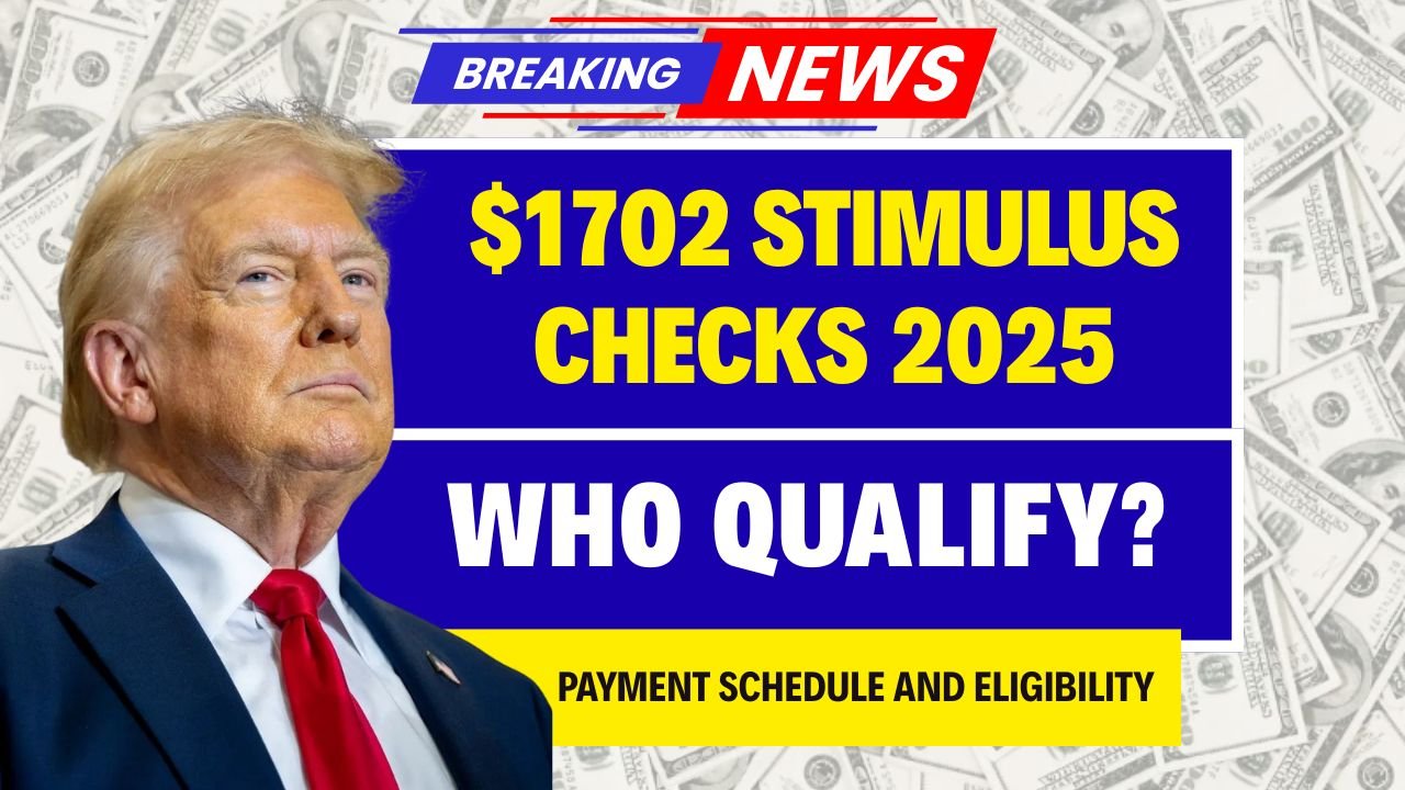 $1,702 Stimulus Checks 2025